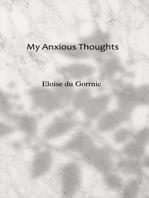 cover image of My Anxious Thoughts
